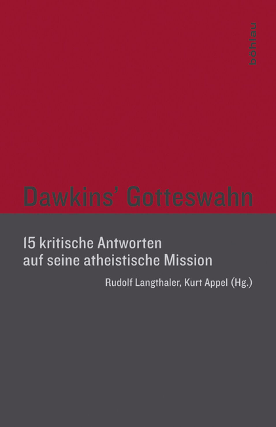 Cover Dawkins Gotteswahn 15 kritische Antworten © Böhlau Verlag