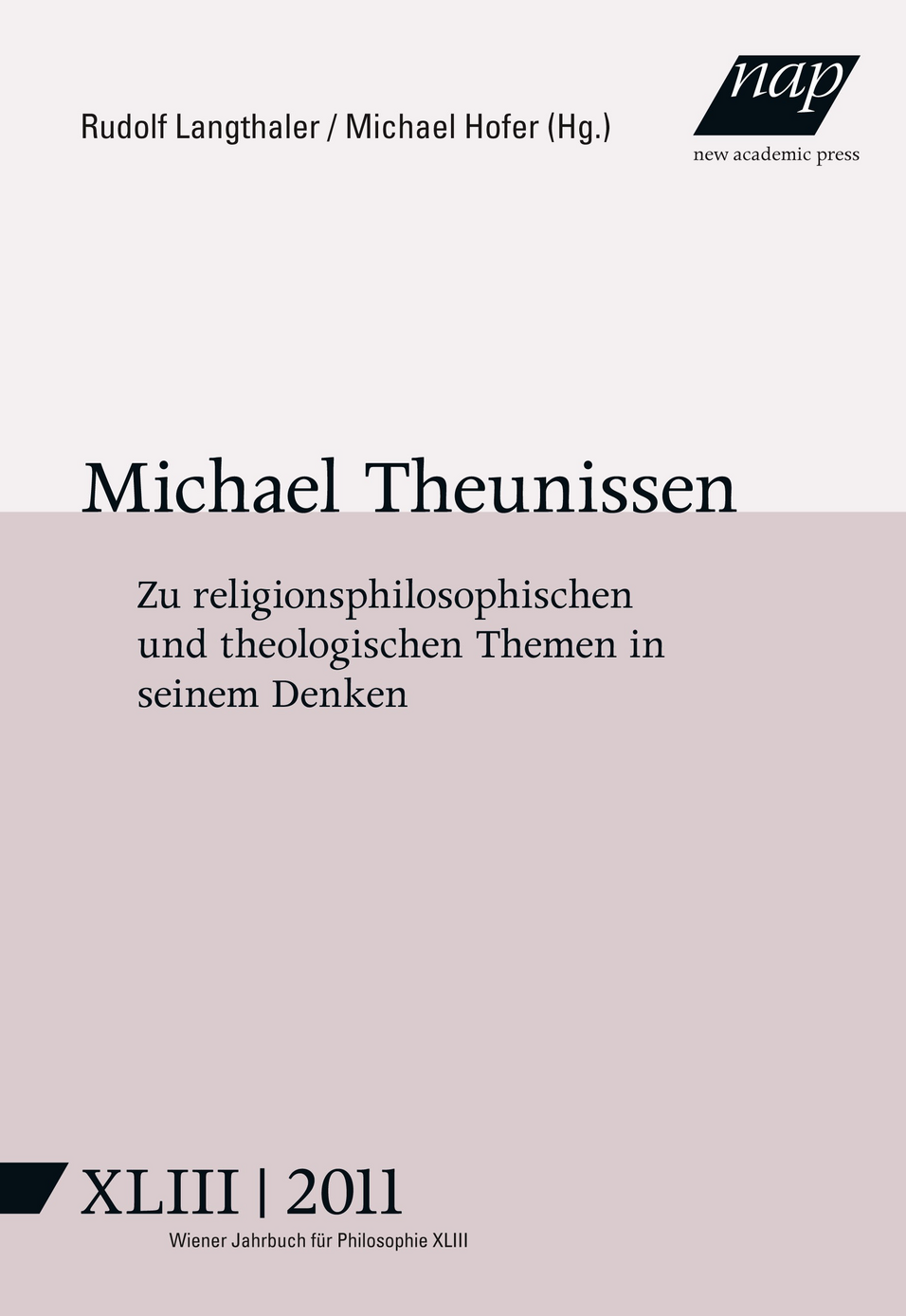 Cover Michael Theunissen Wiener Jahrbuch Philosophie Band 43© new academic press