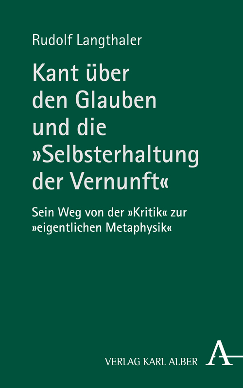 Cover Buch von Langthaler Kant über den Glauben und die Selbsterhaltung der Vernunft 2018