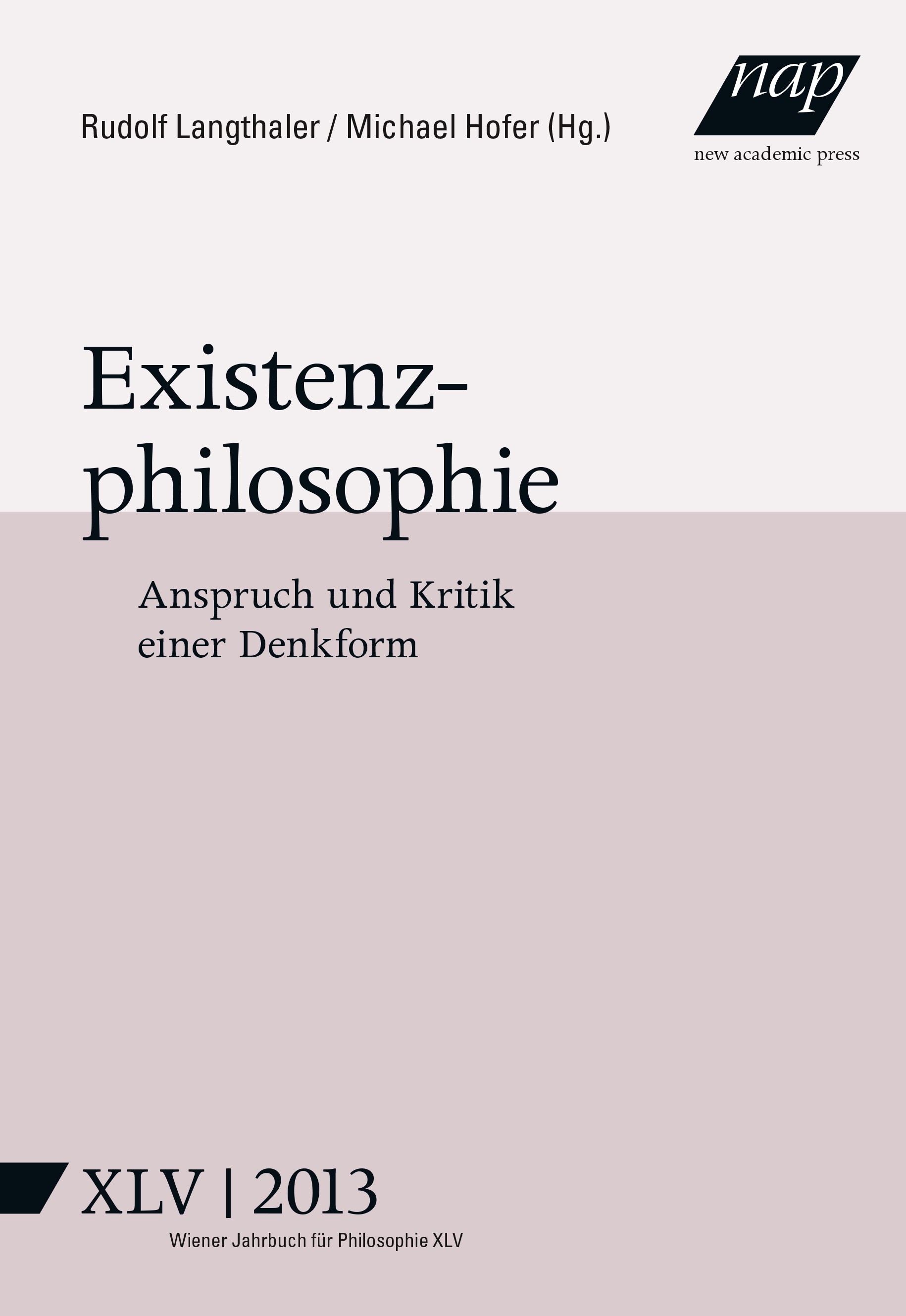 Cover Existenzphilosophie Wiener Jahrbuch für Philosophie Band 45© New Academic Press